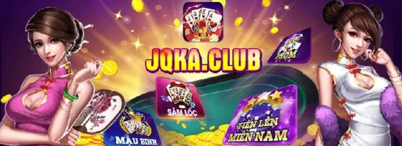 Joka Club - Game bài đổi thưởng uy tín hàng đầu hiện nay