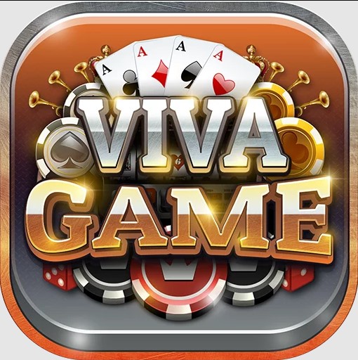 Viva Game – Link tải game đổi thưởng Viva Game APK, IOS năm 2021