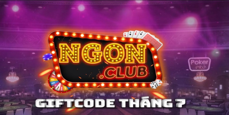 Sở hữu Giftcode Ngonclub tri ân theo tháng cực hấp dẫn