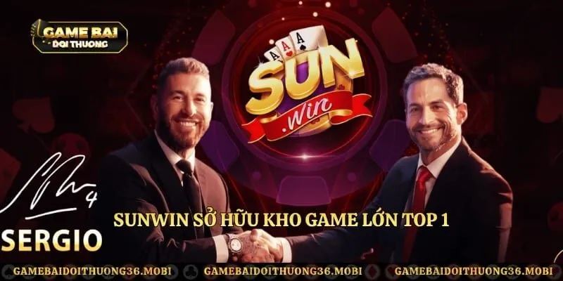Sunwin sở hữu kho game lớn top 1